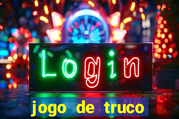 jogo de truco valendo dinheiro real